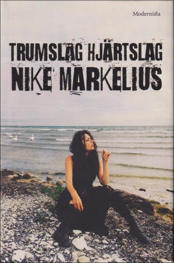 Nike Markelius : Trumslag hjärtslag