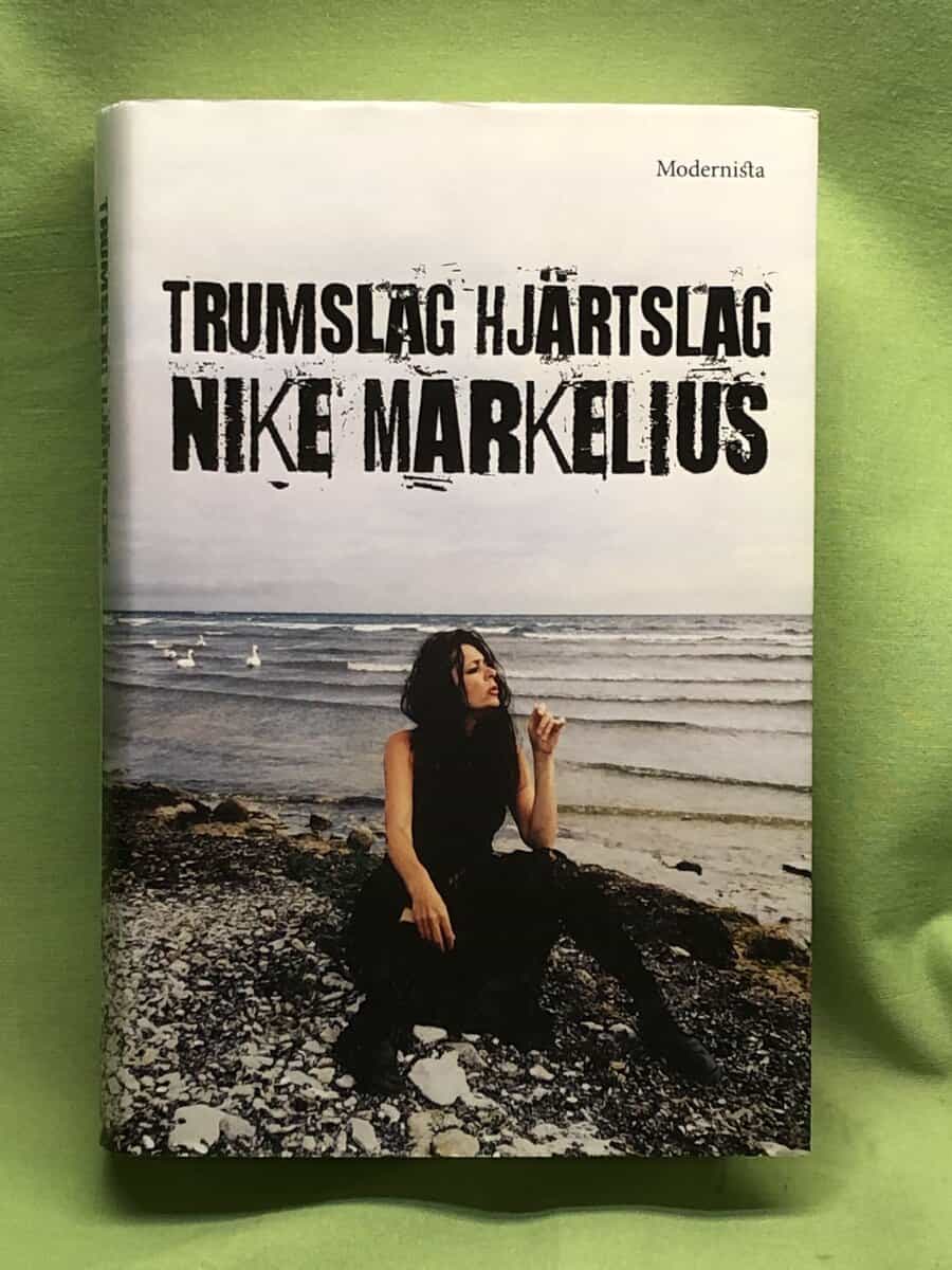 Nike Markelius : Trumslag hjärtslag