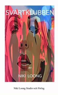 Niki Loong : Svartklubben