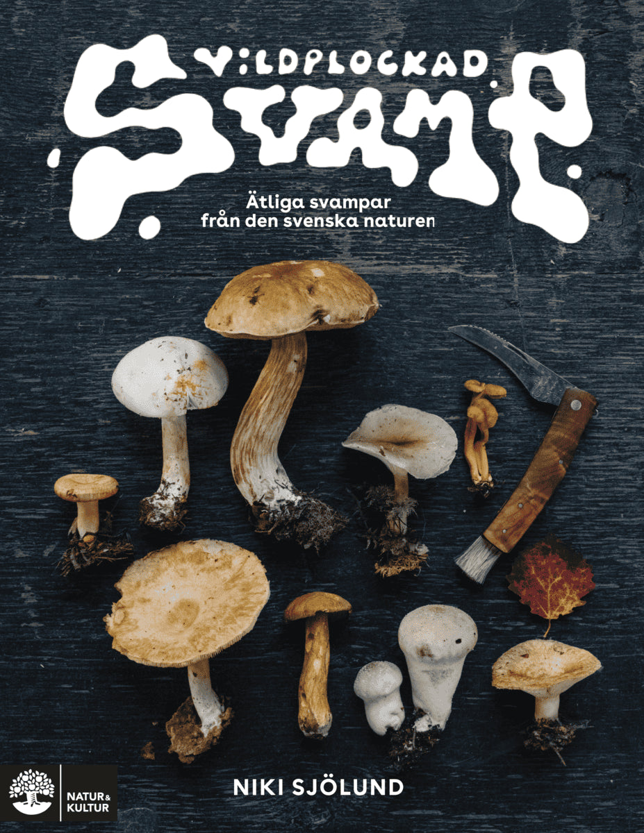 Niki Sjölund : Vildplockad svamp