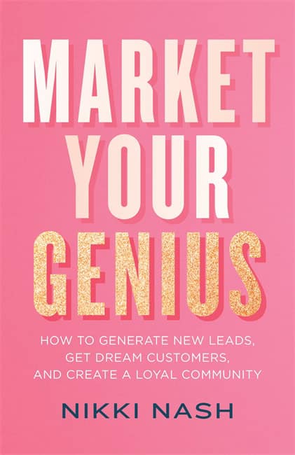 Nikki Nash : Market Your Genius