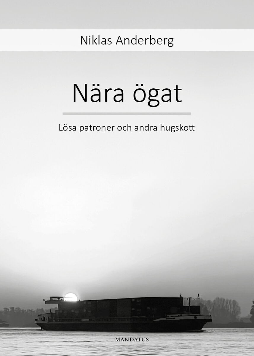Niklas Anderberg : Nära ögat