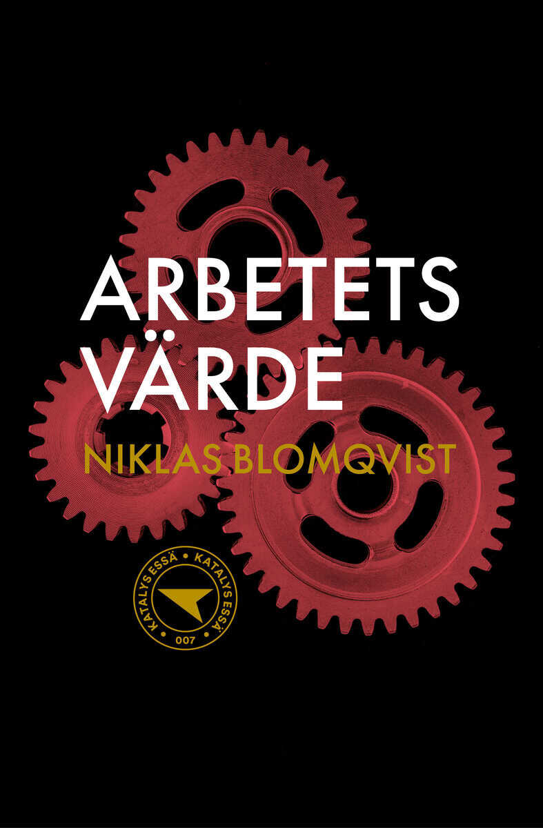 Niklas Blomqvist : Arbetets värde