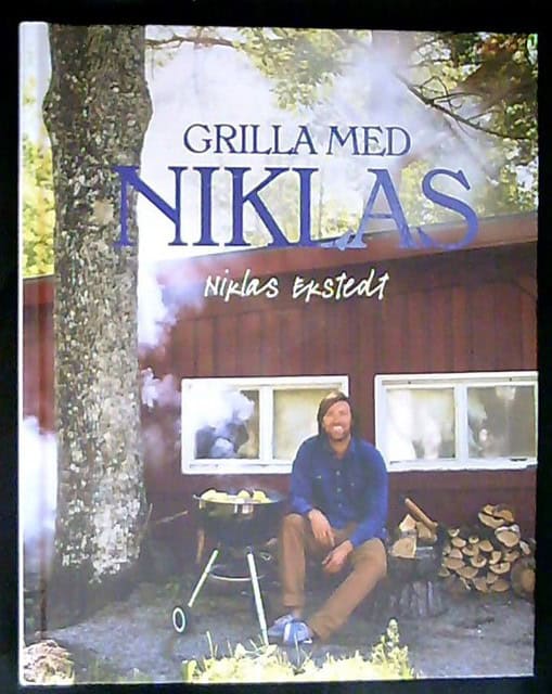 NIKLAS. EKSTEDT : Grilla med Niklas