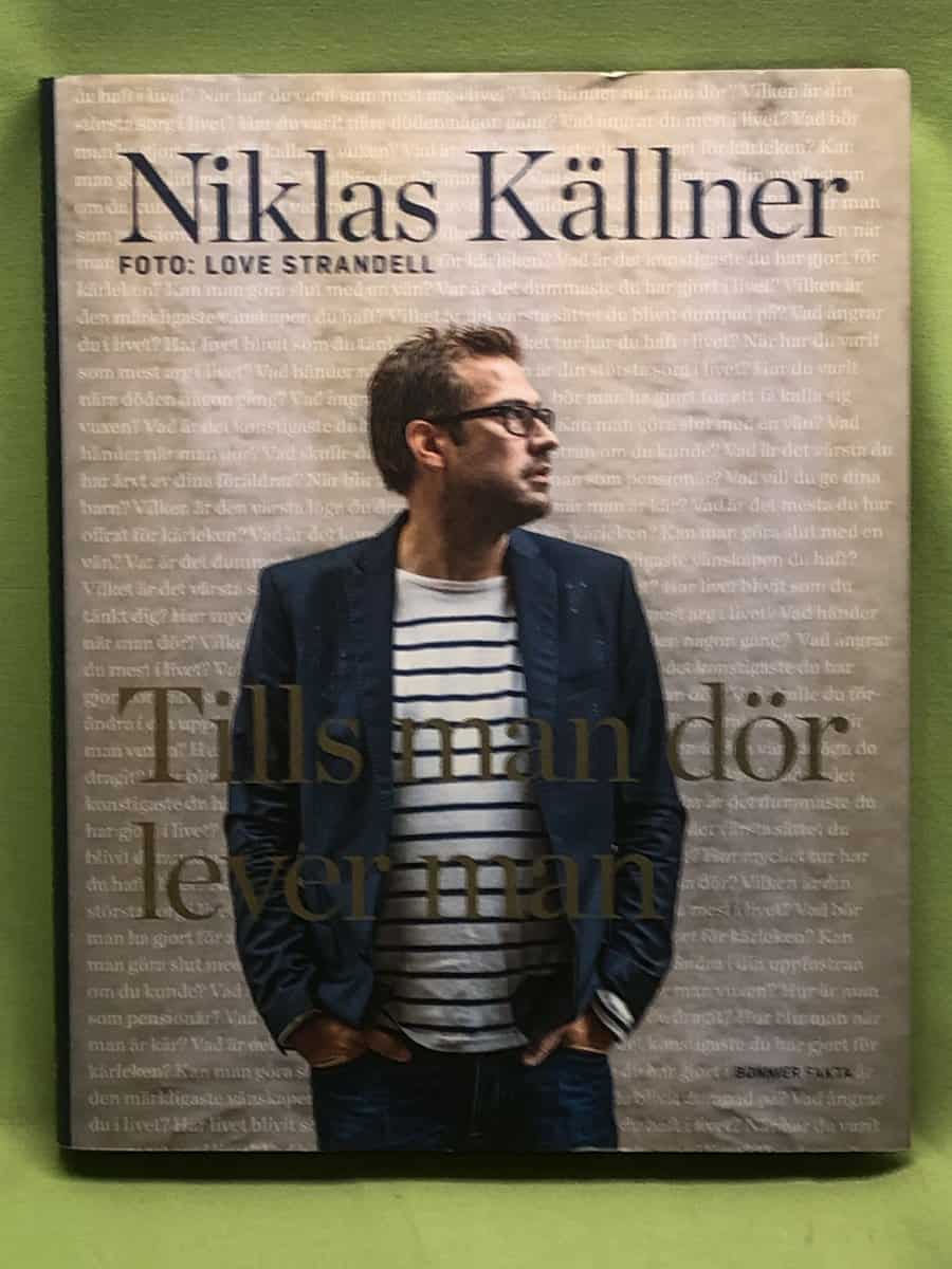 Niklas Källner : Tills man dör lever man