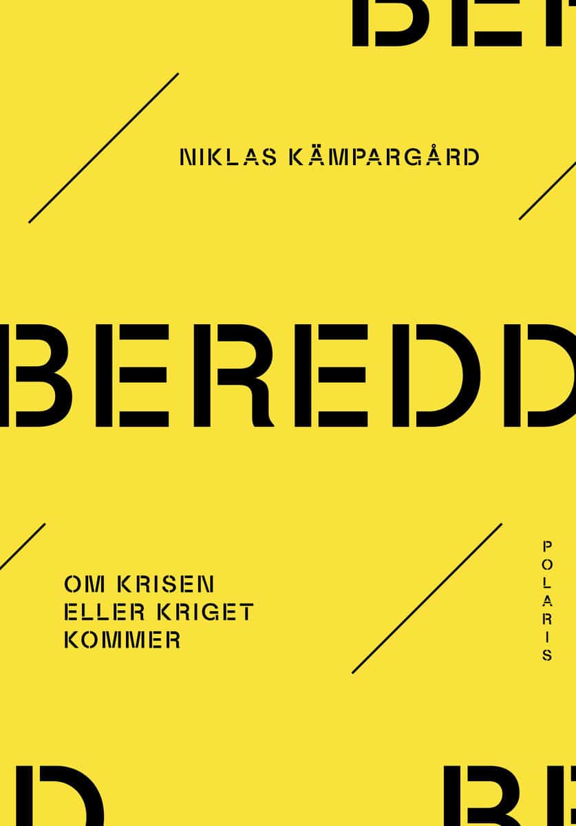 Niklas Kämpargård : Beredd : om krisen eller kriget kommer