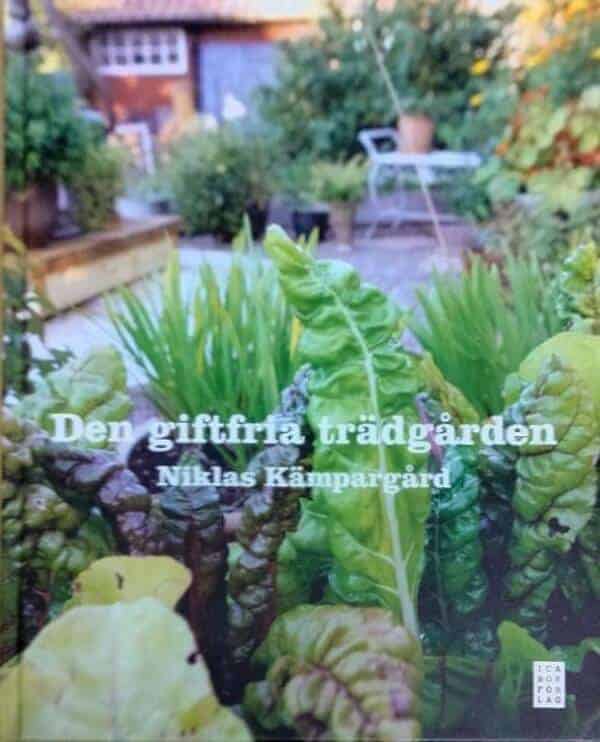 Niklas Kämpargård : Den giftfria trädgården