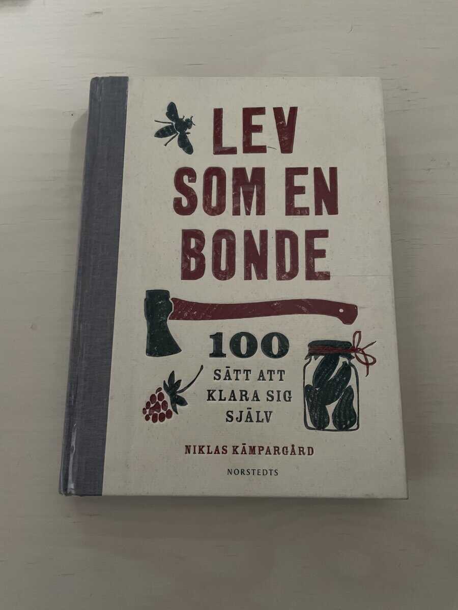 Niklas Kämpargård : Lev som en bonde