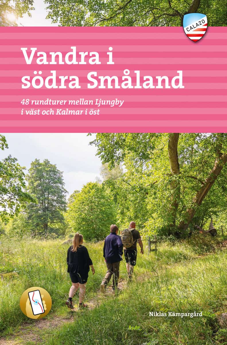 Niklas Kämpargård : Vandra i södra Småland
