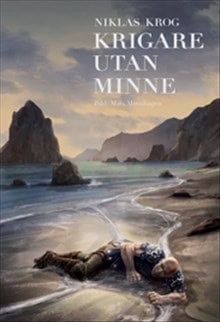Niklas Krog : Krigare utan minne