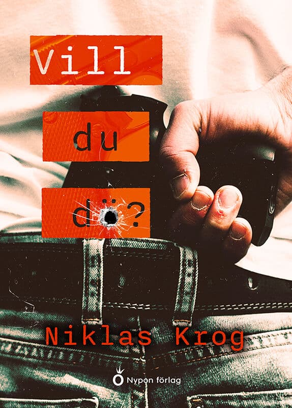 Niklas Krog : Vill du dö?