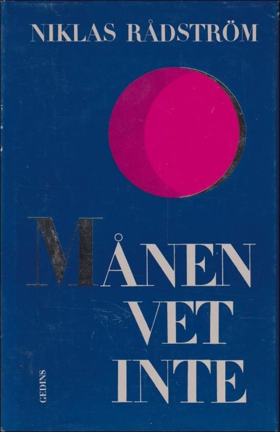 Niklas Rådström : Månen vet inte