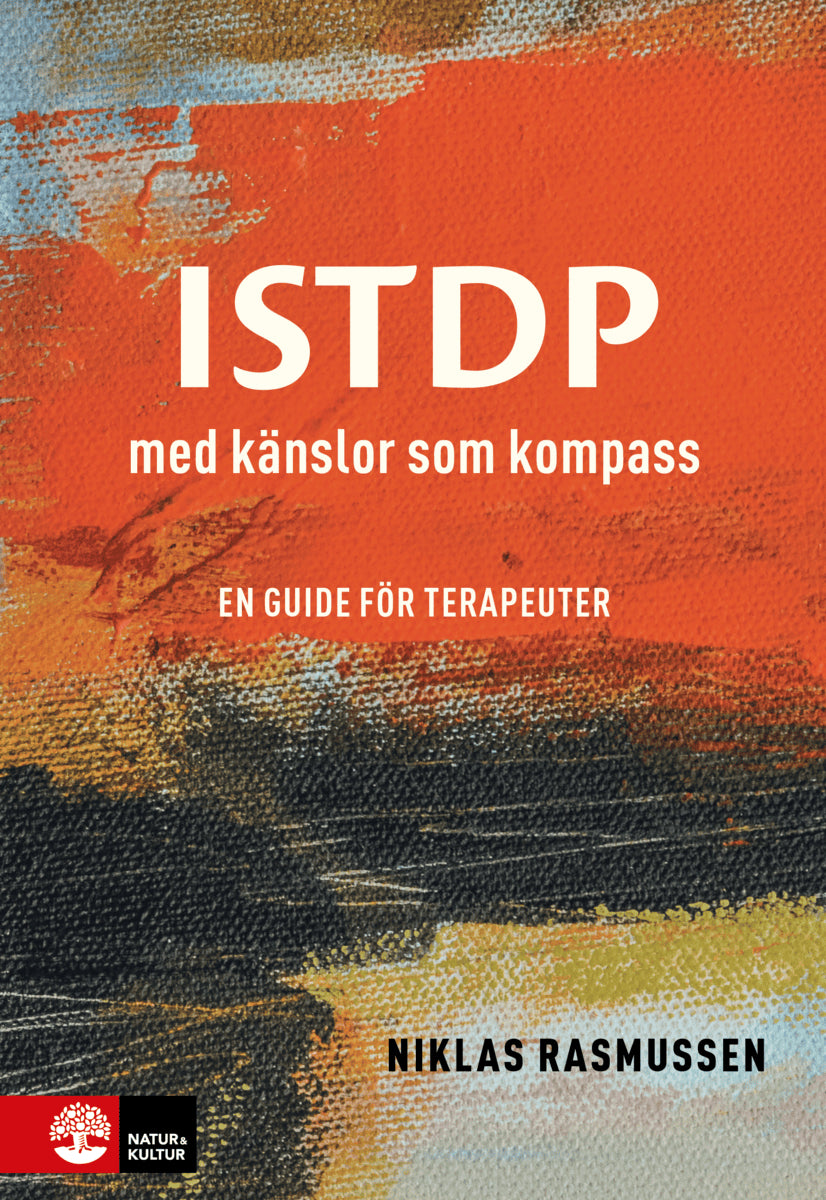 Niklas Rasmussen : ISTDP : med känslor som kompass - en guide för terapeuter