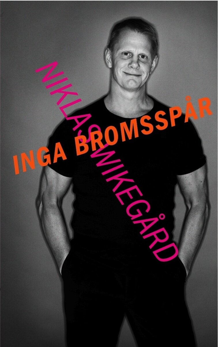 Niklas Wikegård : Inga bromsspår