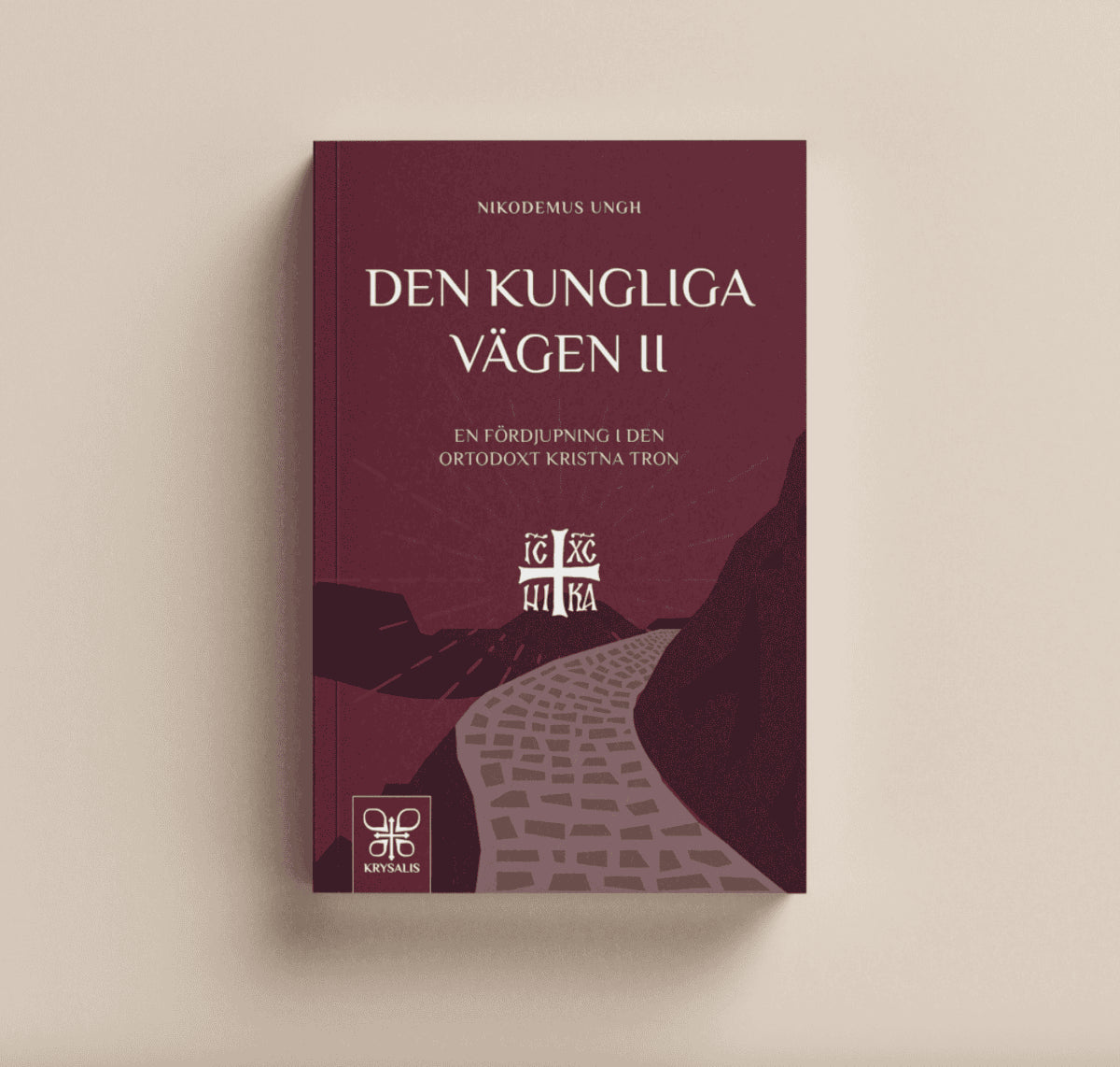 Nikodemus Ungh : Den kungliga vägen II