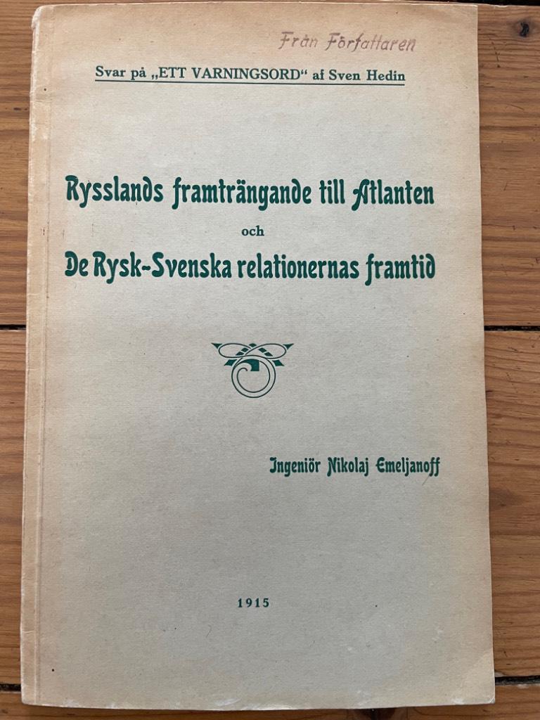 Nikolaj Emeljanoff : Rysslands framträngande till Atlanten och de rysk-svenska relationernas framtid