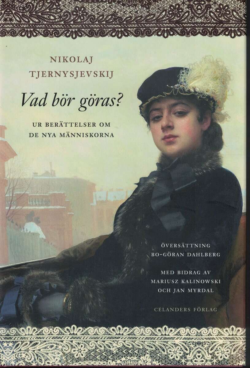 Nikolaj Gavrilovič Černyševskij : Vad bör göras?
