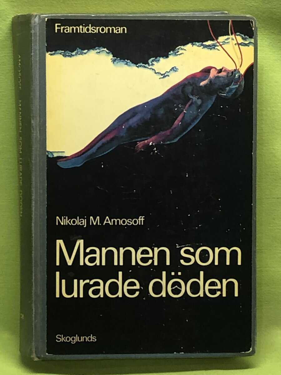 Nikolaj Michajlovi Amosov : Mannen som lurade döden