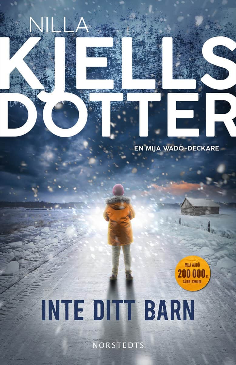 Nilla Kjellsdotter : Inte ditt barn