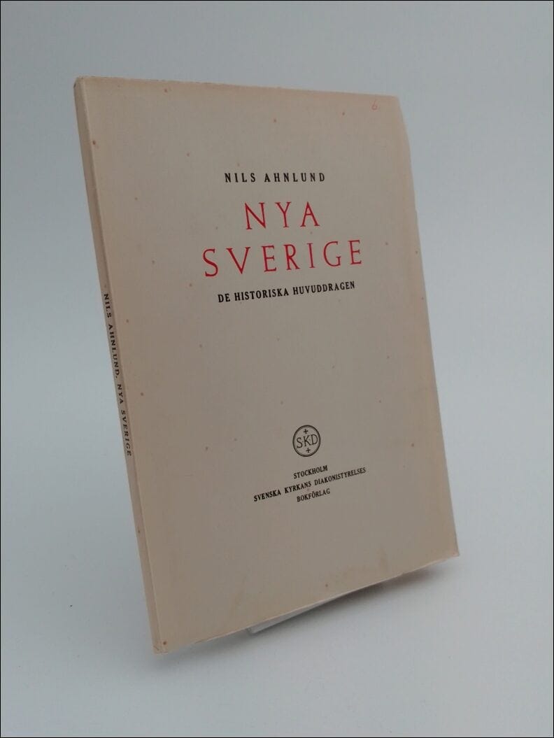 Nils Ahnlund : Nya Sverige