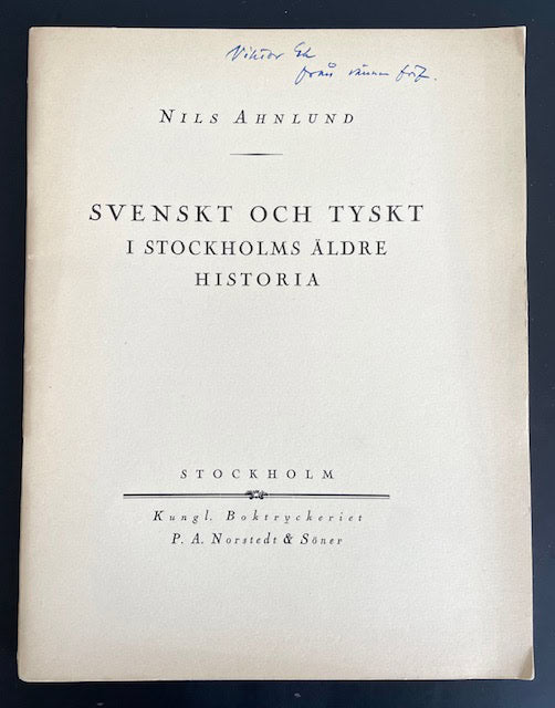 Nils Ahnlund : Svenskt och tyskt i Stockholms äldre historia.