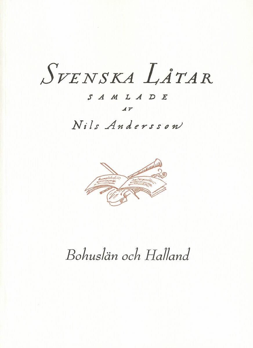 Nils Andersson : Svenska låtar Bohuslän och Halland