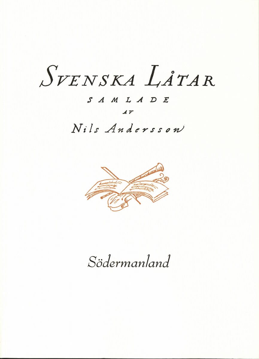 Nils Andersson : Svenska låtar Södermanland