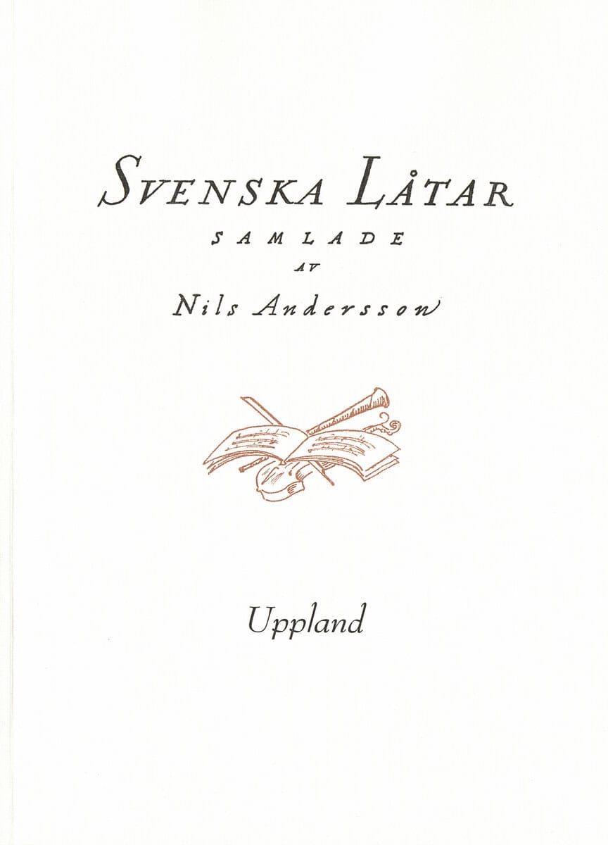 Nils Andersson : Svenska låtar Uppland