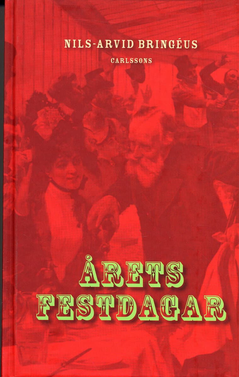 Nils-Arvid Bringéus : Årets festdagar