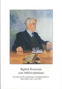 Nils-Arvid Bringéus : Sigfrid Svensson som folklivsforskare
