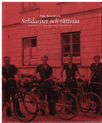 Nils Berndtson : Solidaritet och rättvisa