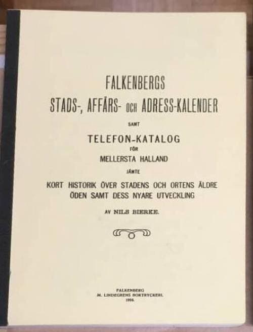 Nils Bierke : Falkenbergs stads-, affärs- och adress-kalender etc (se bild!)