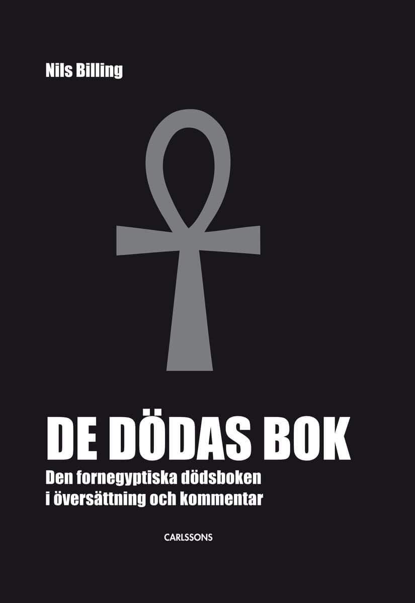 Nils Billing : De dödas bok : den fornegyptiska dödsboken