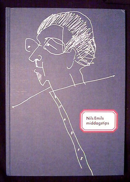 AHLIN, NILS EMIL CLAESSON, STIG . : Nils Emils middagstips