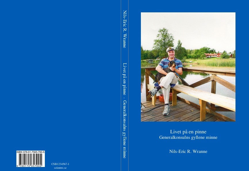 Nils-Eric R. Wranne : Livet på en pinne : generalkonsulns gyllene minne