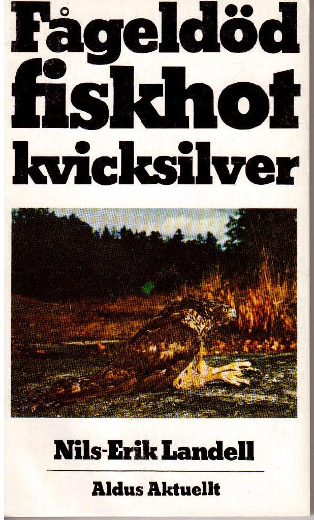 Nils-Erik Landell : Fågeldöd fiskhot kvicksilver