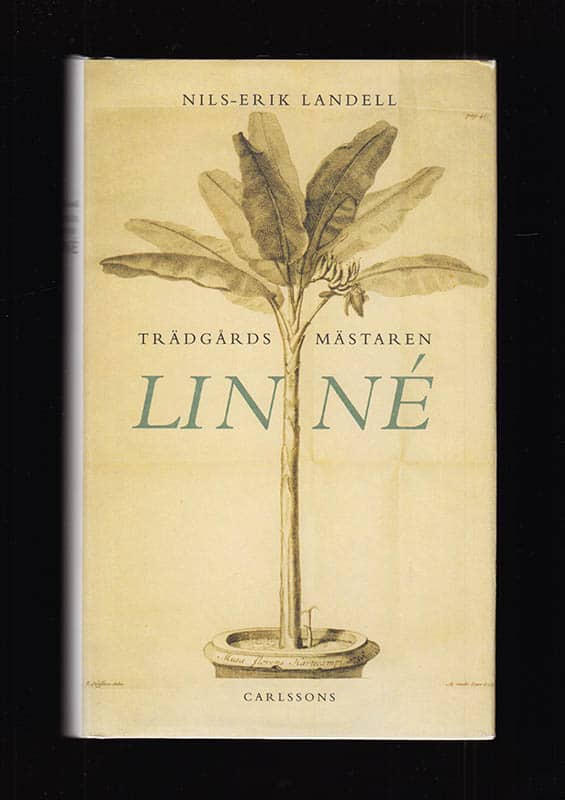 Nils-Erik Landell : Trädgårdsmästaren Linné