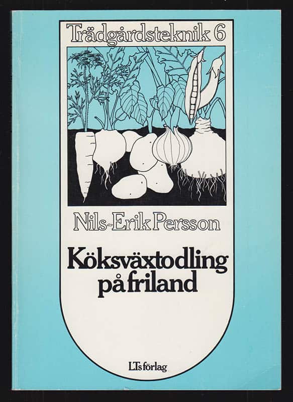 Nils-Erik Persson : Köksväxtodling på friland