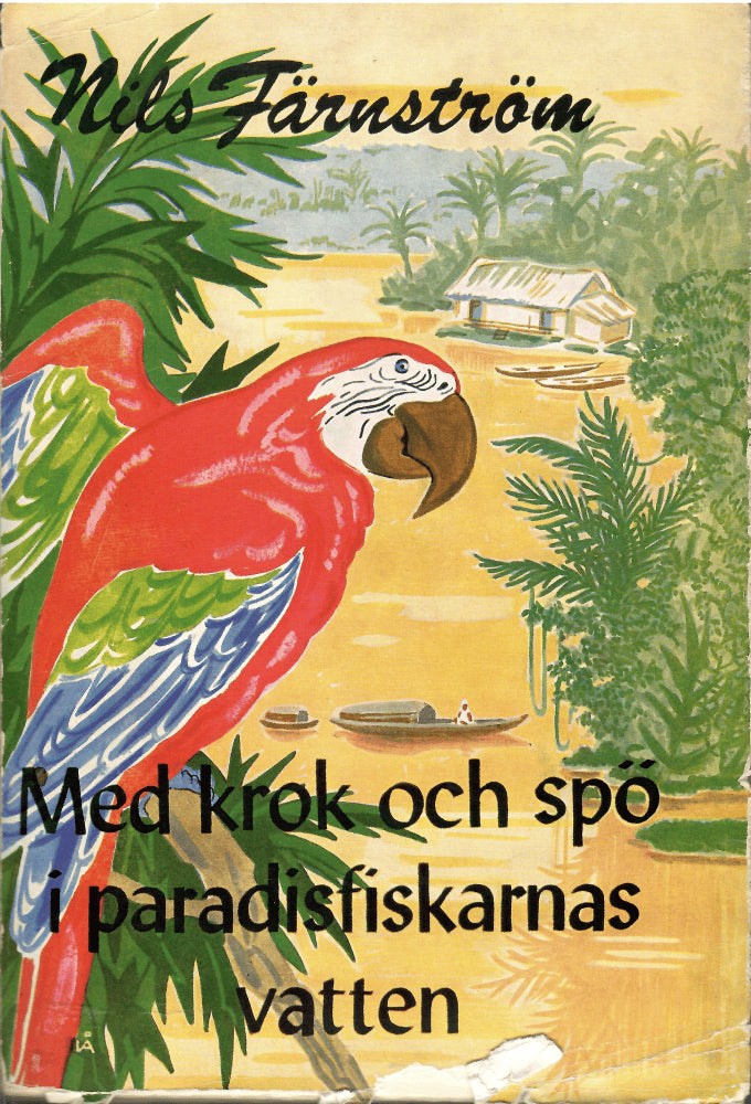 Nils Färnström : Med krok och spö i paradisfiskarnas vatten