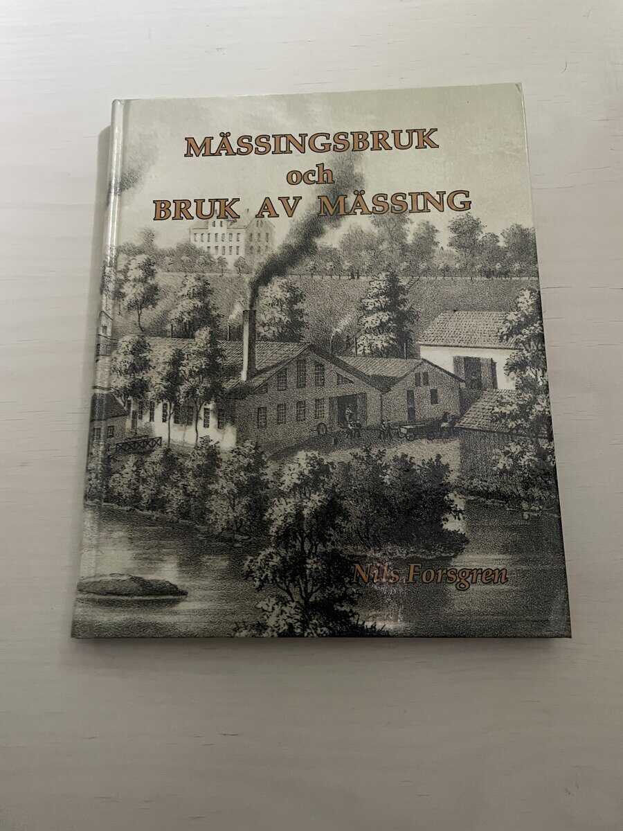 Nils Forsgren : Mässingsbruk och bruk av mässing