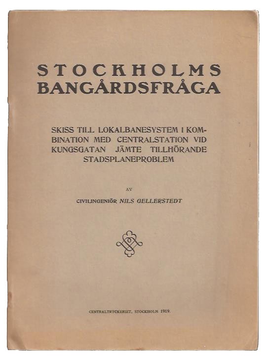 Nils Gellerstedt : Stockholms bangårdsfråga