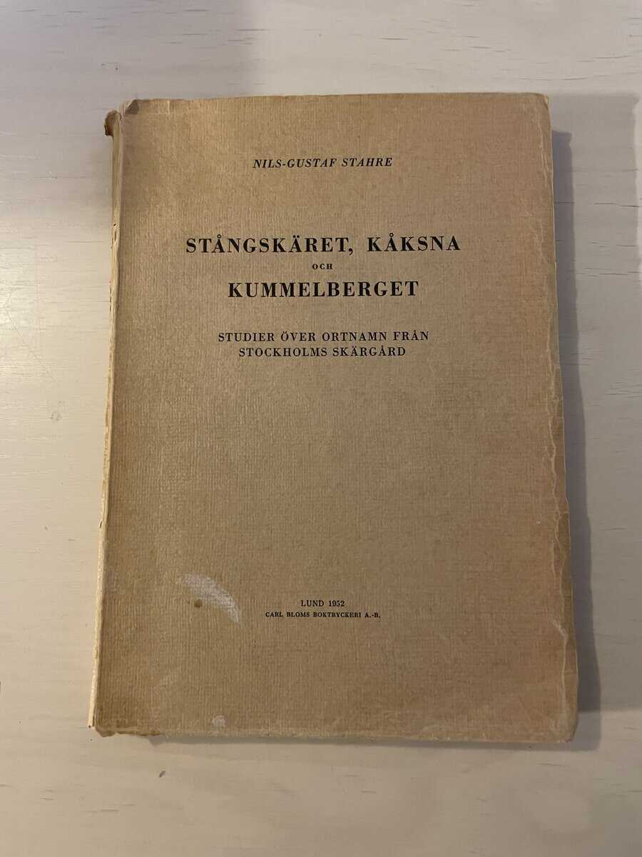 Nils-Gustaf Stahre : Stångskäret, Kåksna och Kummelberget