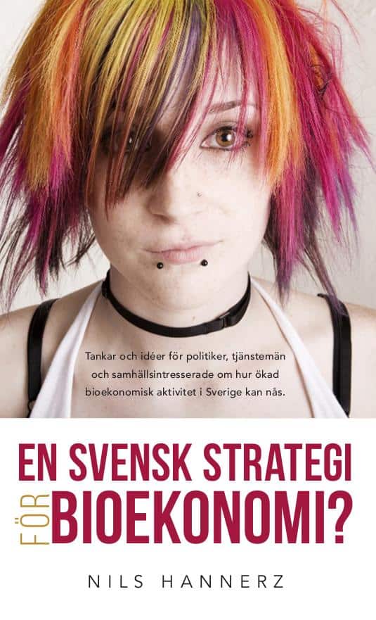 Nils Hannerz : En svensk strategi för bioekonomi?