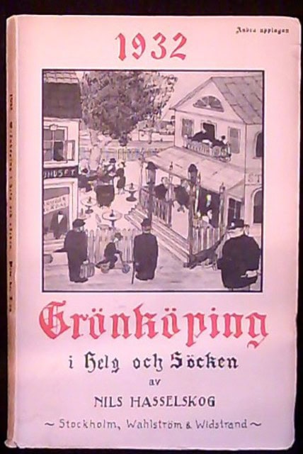 NILS. HASSELSKOG : 1932 Grönköping i helg och Söcken