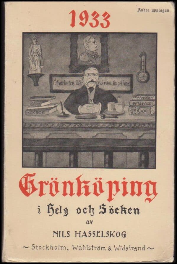 Nils Hasselskog : Grönköping i helg och söcken. 1933