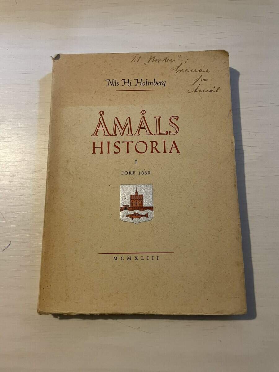 Nils Holmberg : Åmåls historia I (1) - Före 1860
