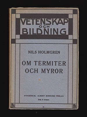 Nils Holmgren : Om termiter och myror