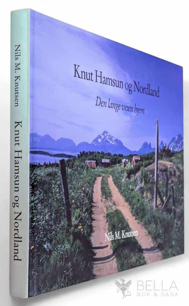 Nils M. Knutsen : Knut Hamsun og Nordland
