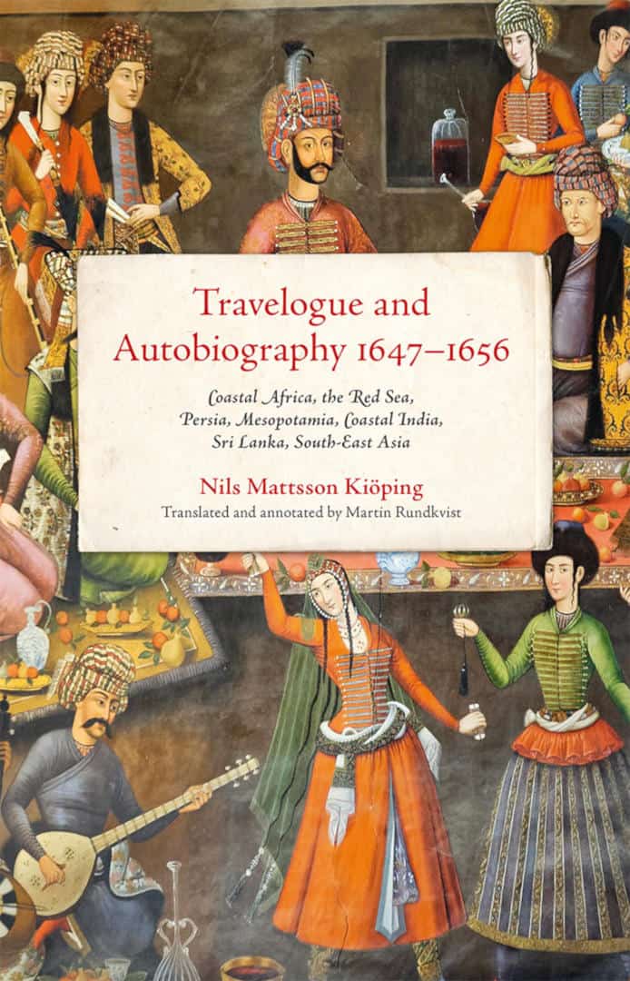 Nils Mattsson Kiöping : Travelogue and Autobiography 1647–1656
