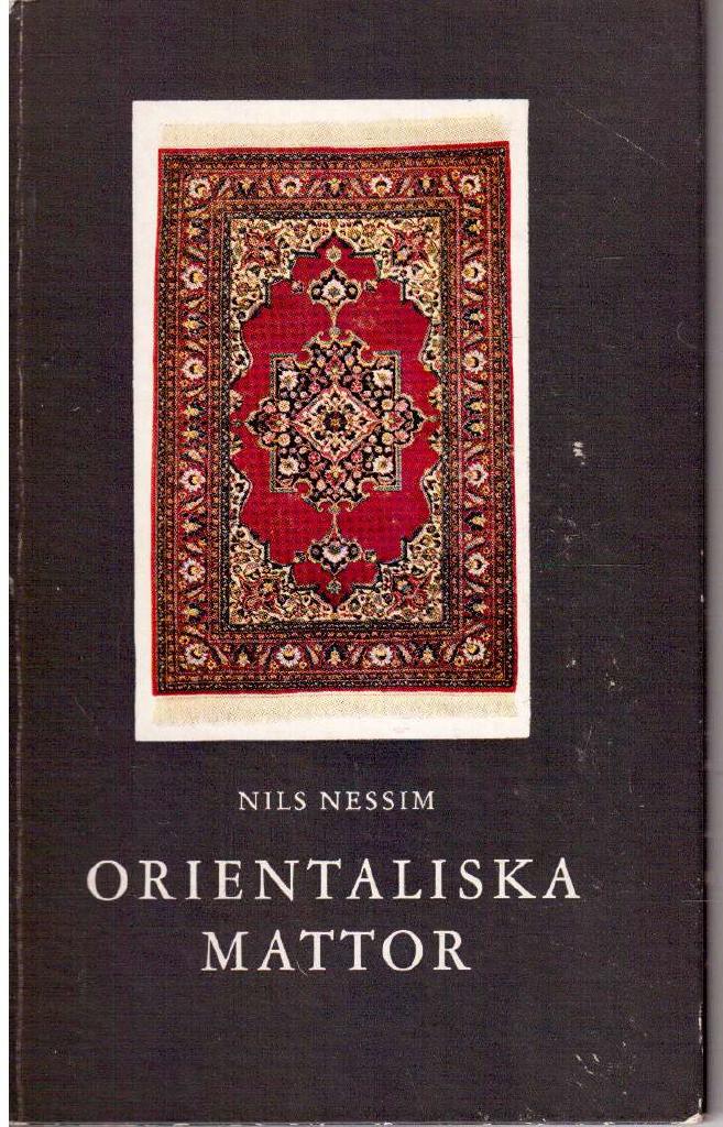 Nils Nessim : Orientaliska mattor